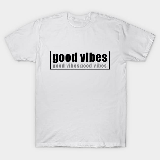 GOOD VIBES T-Shirt by peyek saputra